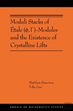 Bertrand.pt - Moduli Stacks Of Etale (?, G)-Modules And The Existence Of Crystalline Lifts