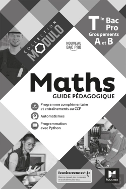 Bertrand.pt - Modulo - Maths - Tle Bac Pro Groupements A Et B - Éd. 2021 - Guide Pédagogique