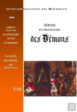 Bertrand.pt - Moeurs Et Pratiques Des Démons Ou Esprits Visiteurs Du Spiritisme Ancien Et Moderne