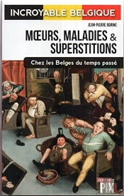 Moeurs, Maladies Et Superstitions