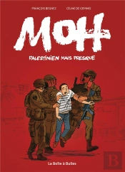 Moh, Palestinien Mais Presque
