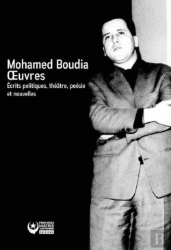 Bertrand.pt - Mohamed Boudia : Oeuvres ; Écrits Politiques, Théâtre, Poésie Et Nouvelles