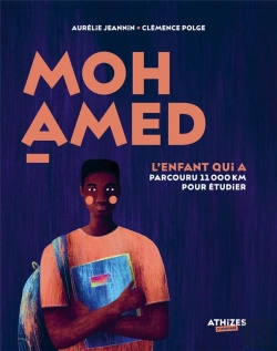 Bertrand.pt - Mohamed, L'Enfant Qui A Parcouru 11 000 Km Pour Étudier