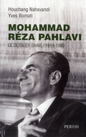 Mohammad Reza Pahlavi  Le Dernier Shah