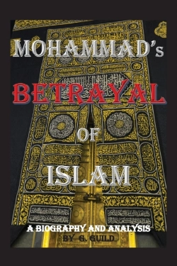 Bertrand.pt - Mohammad'S Betrayal Of Islam: A Biography And Analysis