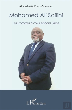 Bertrand.pt - Mohammed Ali Soilihi ; Les Comores À Coeur Et Dans L'Âme