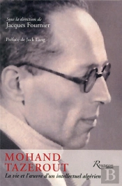 Mohand Tazerout : La Vie Et L'Oeuvre D'Un Intellectuel Algérien