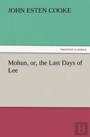 Mohun, Or, The Last Days Of Lee
