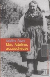 Moi, Adeline, Accoucheuse