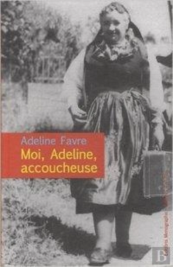 Bertrand.pt - Moi, Adeline, Accoucheuse