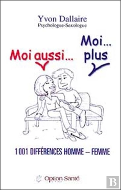 Bertrand.pt - Moi Aussi, Moi Plus ; 1001 Differences Homme-Femme