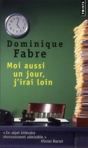 Moi Aussi, Un Jour J'Irai Loin