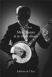 Moi Banjo, Si Je Vous Disais