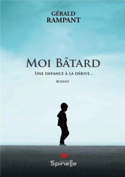 Bertrand.pt - Moi Batard - Une Enfance A La Derive