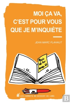 Bertrand.pt - Moi Ca Va, C'Est Pour Vous Que Je M'Inquiete