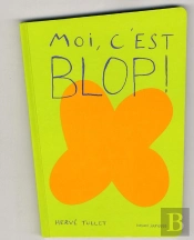Moi, C'Est Blop !
