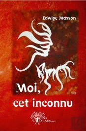 Moi, Cet Inconnu ; 17 Ateliers Pour Se Re-Connaître Et Oser Quitter Ses Masques