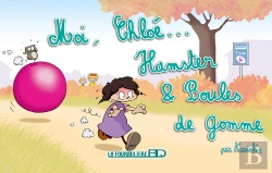 Bertrand.pt - Moi, Chloé... Tome 4 ; Hamster Et Boules De Gomme