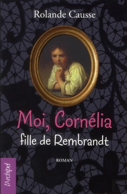 Bertrand.pt - Moi, Cornélia Fille De Rembrandt