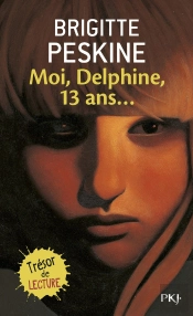 Moi, Delphine, 13 Ans