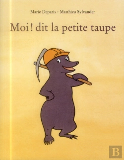 Bertrand.pt - Moi Dit La Petite Taupe