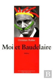 Moi Et Baudelaire