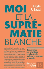 Moi Et La Suprématie Blanche