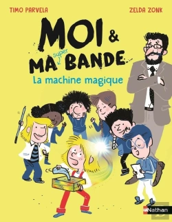 Bertrand.pt - Moi Et Ma Super Bande - La Machine Magique