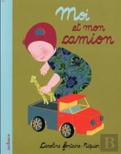 Moi Et Mon Camion