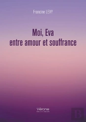 Moi Eva, Entre Amour Et Souffrance