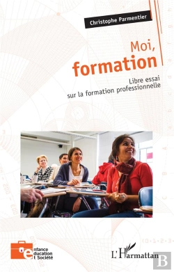Bertrand.pt - Moi, Formation : Libre Essai Sur La Formation Professionnelle
