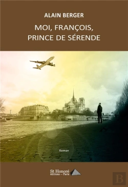 Bertrand.pt - Moi, François, Prince De Sérende