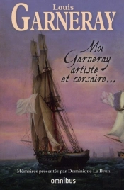 Moi  Garneray  Artiste Et Corsaire