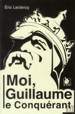 Bertrand.pt - Moi Guillaume Le Conquerant