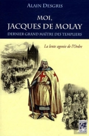 Moi, Jacques De Molay