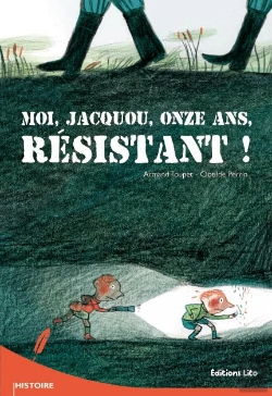Bertrand.pt - Moi, Jacquou, Onze Ans, Résistant !