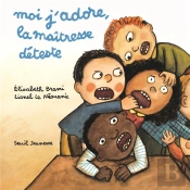 Moi J'Adore, La Maîtresse Déteste