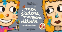 Bertrand.pt - Moi J'Adore, Maman Déteste Et Vice Versa