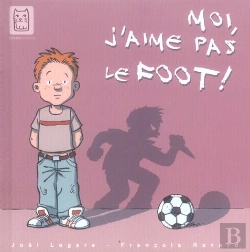 Bertrand.pt - Moi, J'Aime Pas Le Foot