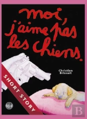 Moi, J'Aime Pas Les Chiens