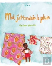 Moi, J'Attendais La Pluie