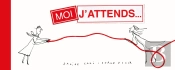 Moi  J'Attends...