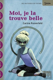 Moi, Je La Trouve Belle