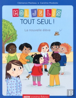 Bertrand.pt - Moi Je Lis Tout Seul ! La Nouvelle Élève