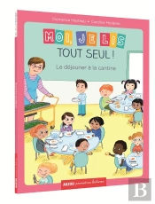 Moi, Je Lis Tout Seul ! Le Déjeuner À La Cantine