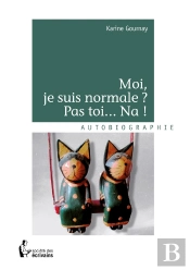 Moi, Je Suis Normale ? Pas Toi... Na !