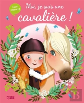 Moi, Je Suis Une Cavalière !
