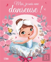 Moi, Je Suis Une Danseuse