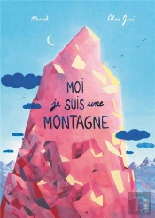 Moi, Je Suis Une Montagne