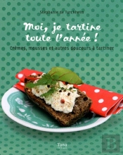 Moi, Je Tartine Toute L'Année !
